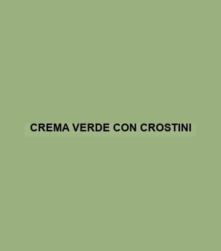 Crema Verde Con Crostini