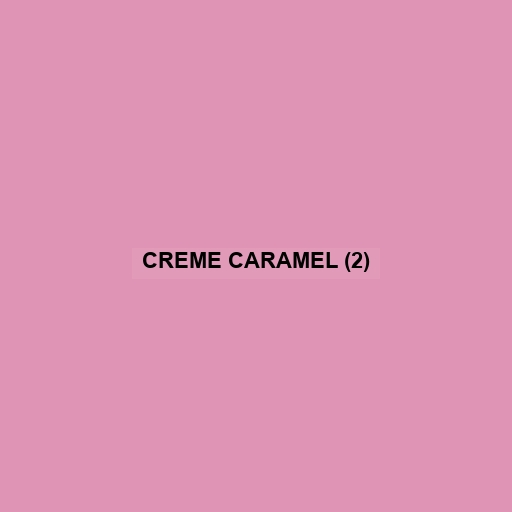 Creme Caramel (2)