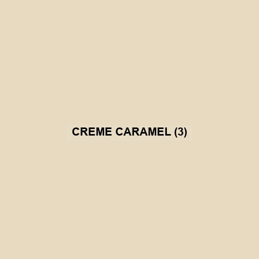 Creme Caramel (3)