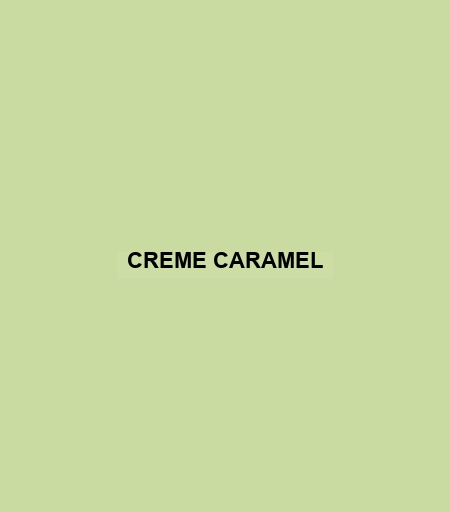 Creme Caramel