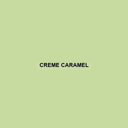 Creme Caramel