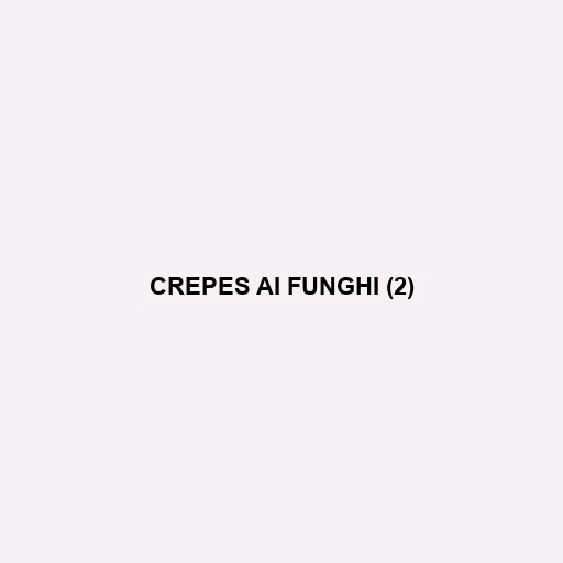 Crepes Ai Funghi (2)