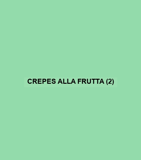 Crepes Alla Frutta (2)