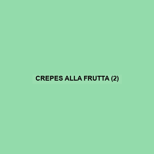 Crepes Alla Frutta (2)