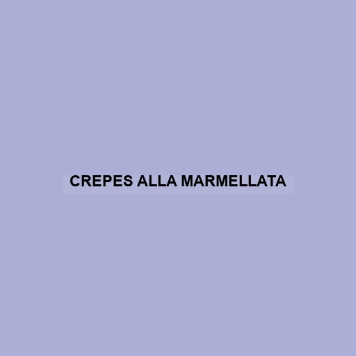 Crepes Alla Marmellata