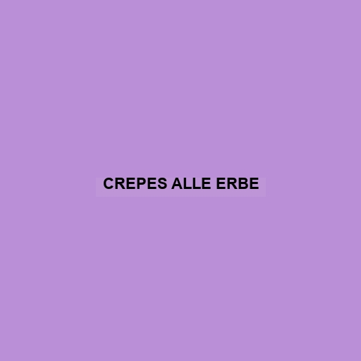 Crepes Alle Erbe