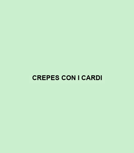 Crepes Con I Cardi