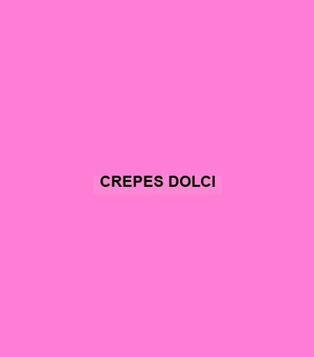 Crepes Dolci