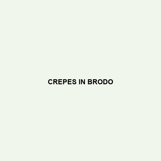 Crepes In Brodo