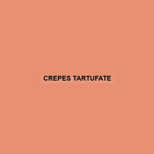 Crepes Tartufate