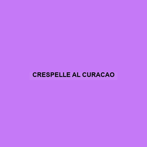 Crespelle Al Curacao