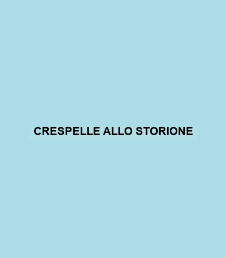 Crespelle Allo Storione