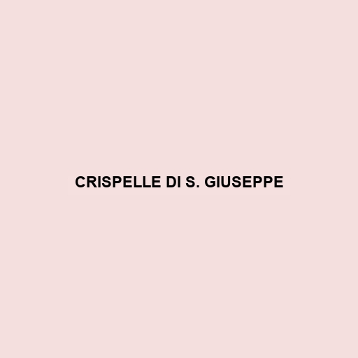 Crispelle Di S. Giuseppe