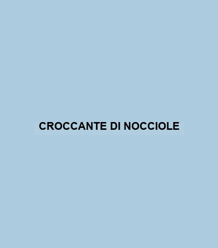 Croccante Di Nocciole