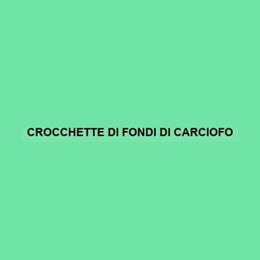 Crocchette Di Fondi Di Carciofo