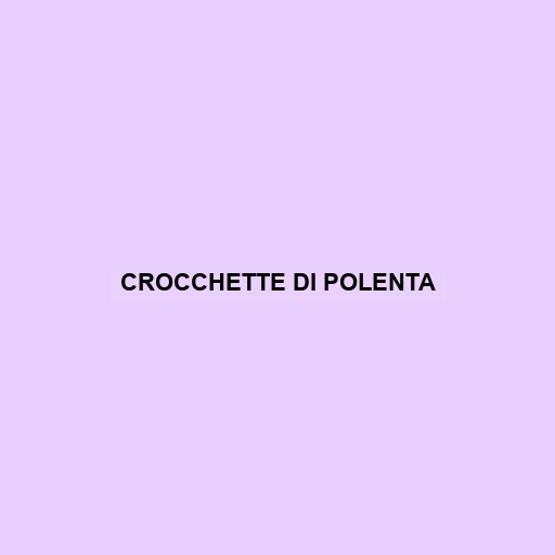 Crocchette Di Polenta