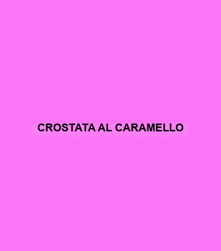 Crostata Al Caramello