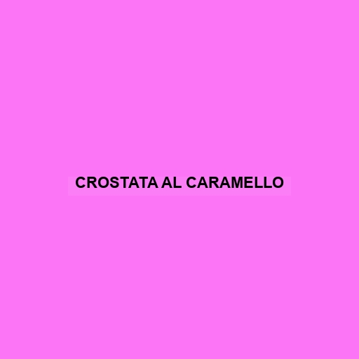 Crostata Al Caramello