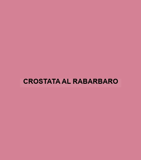 Crostata Al Rabarbaro