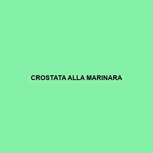 Crostata Alla Marinara