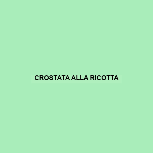 Crostata Alla Ricotta