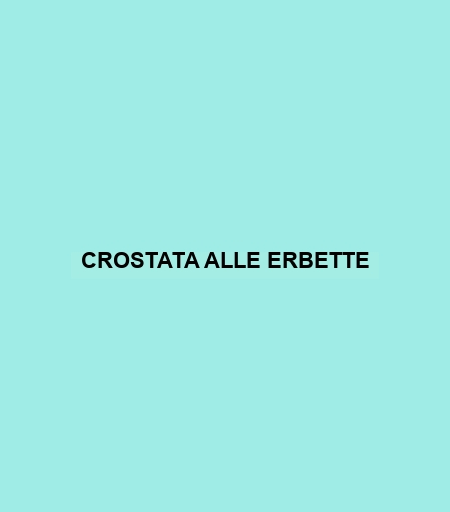 Crostata Alle Erbette