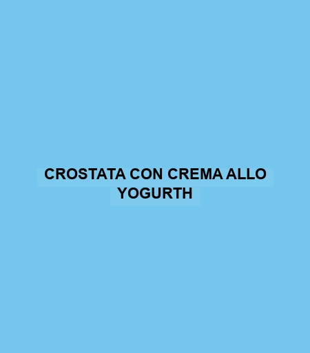 Crostata Con Crema Allo Yogurth