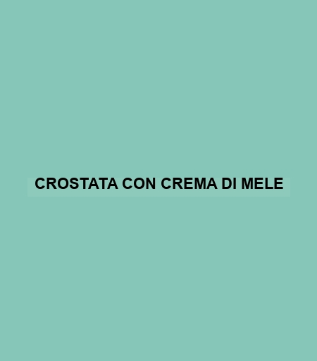 Crostata Con Crema Di Mele