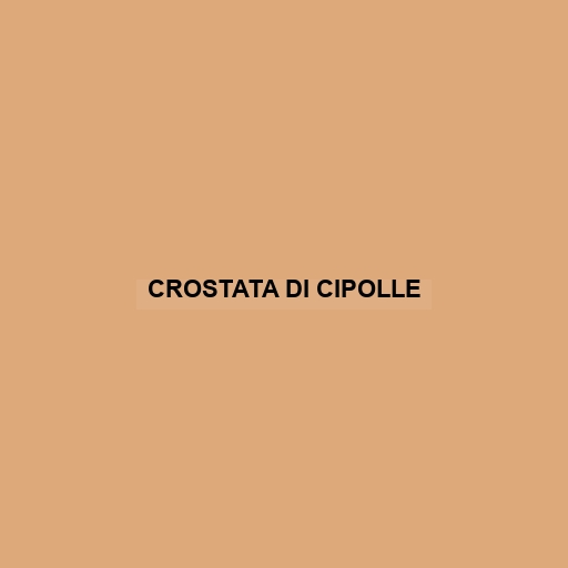 Crostata Di Cipolle