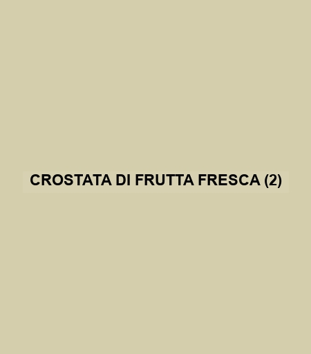 Crostata Di Frutta Fresca (2)