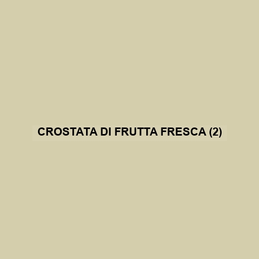 Crostata Di Frutta Fresca (2)