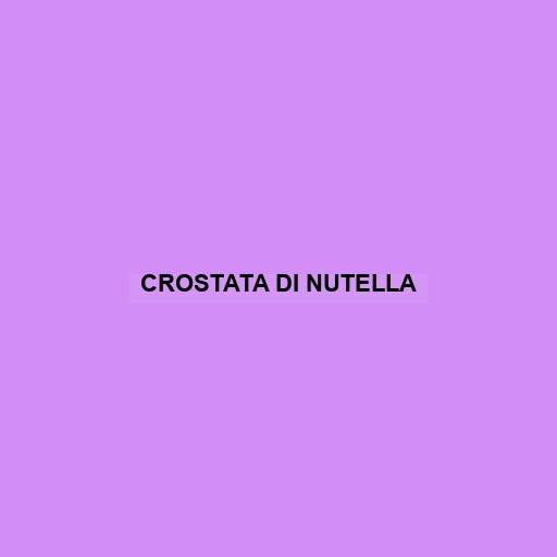 Crostata Di Nutella