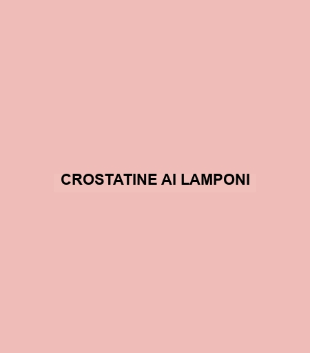 Crostatine Ai Lamponi