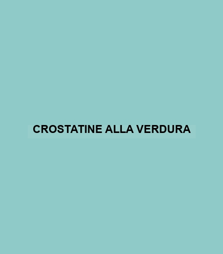 Crostatine Alla Verdura