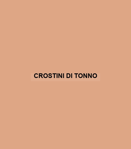 Crostini Di Tonno