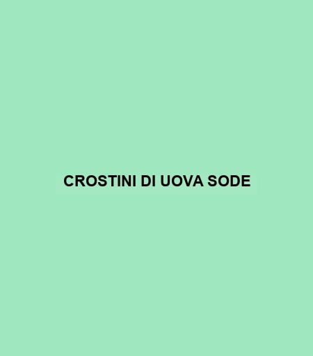 Crostini Di Uova Sode