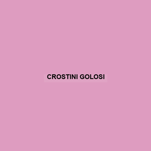 Crostini Golosi