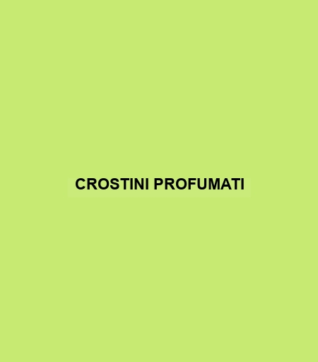 Crostini Profumati