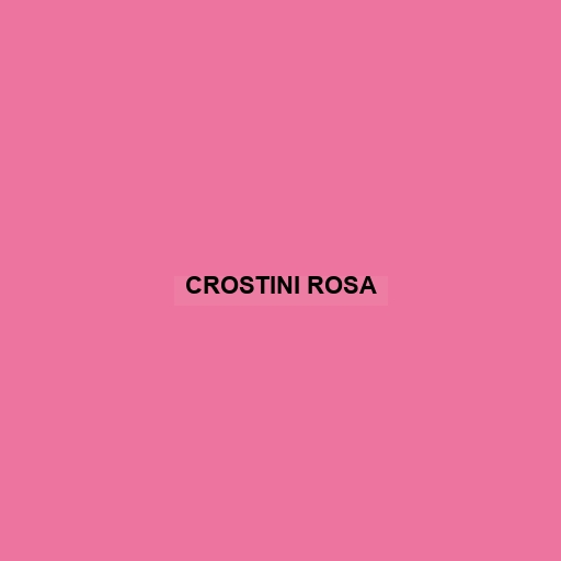 Crostini Rosa