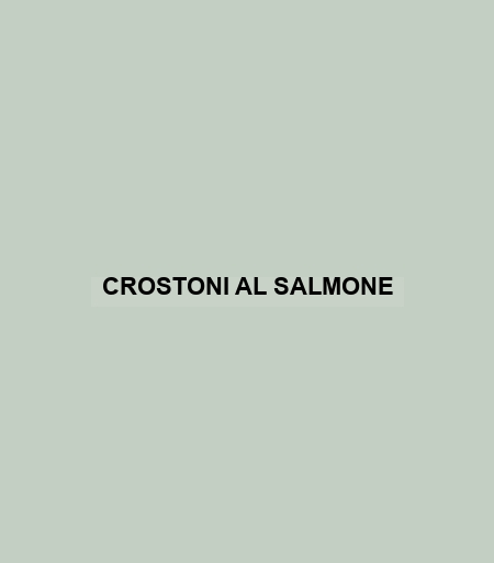 Crostoni Al Salmone