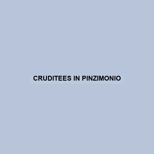 Cruditees In Pinzimonio