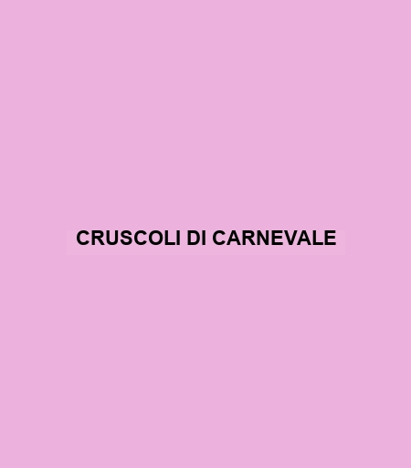 Cruscoli Di Carnevale