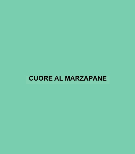 Cuore Al Marzapane