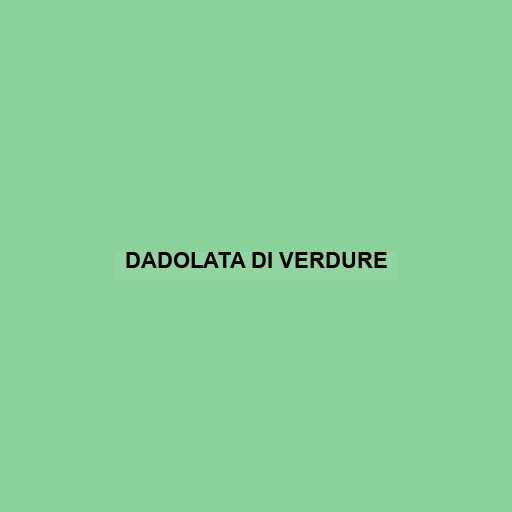 Dadolata Di Verdure