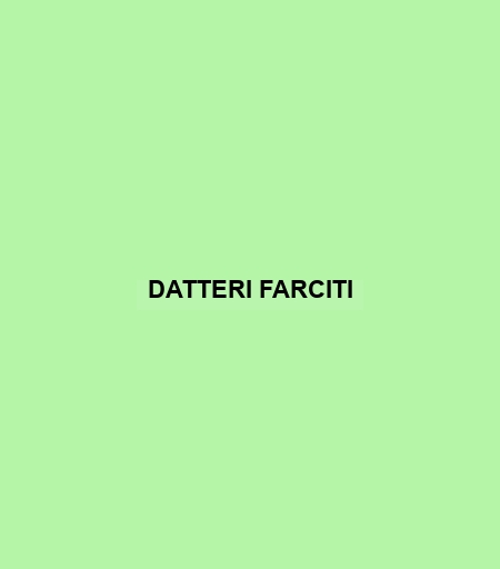 Datteri Farciti