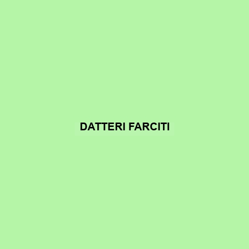 Datteri Farciti