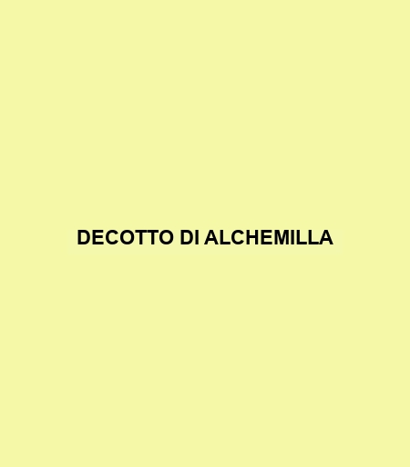 Decotto Di Alchemilla