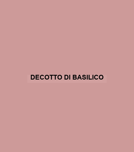 Decotto Di Basilico