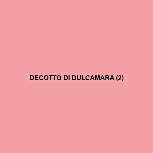 Decotto Di Dulcamara (2)