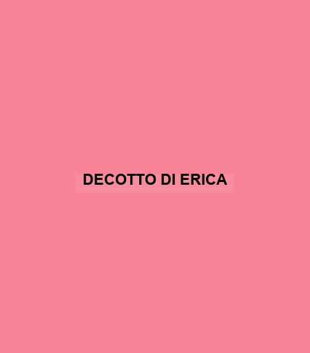 Decotto Di Erica